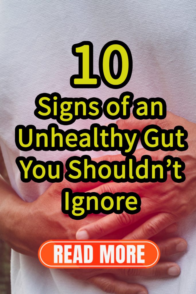 10 Signs of an Unhealthy Gut You Shouldn’t Ignore pin